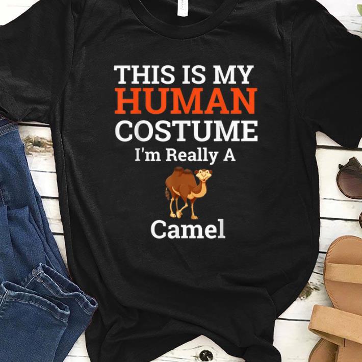 Official This is My Human Costume I m Really a Camel Halloween shirt 1 - Official This is My Human Costume I'm Really a Camel Halloween shirt