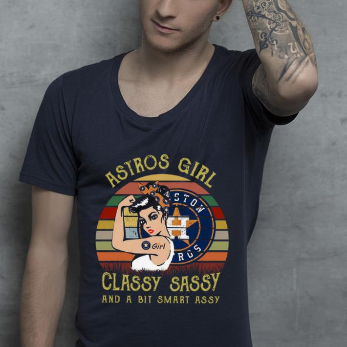 Official Vintage Astros Girl Classy Sassy And A Bit Smart Assy shirt 4 - Official Vintage Astros Girl Classy Sassy And A Bit Smart Assy shirt