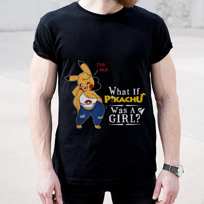 Official What If Pikachu Was A Girl Pika Pika shirt 4 - Official What If Pikachu Was A Girl Pika Pika shirt