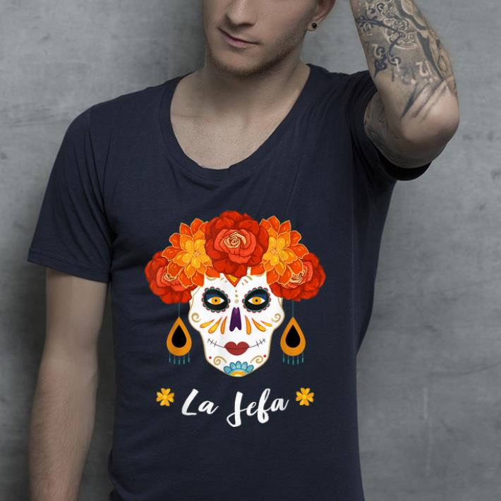 Official Yo Soy La Jefa Dia De Los Muertos Day Of The Dead Skull shirt 4 - Official Yo Soy La Jefa Dia De Los Muertos Day Of The Dead Skull shirt