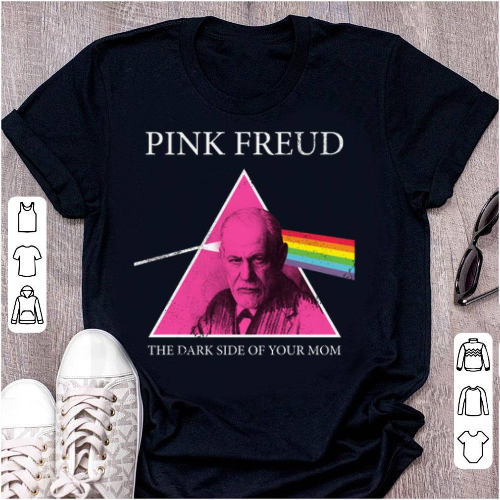 Original The Dark Side Of Your Mom Pink Freud shirt 1 - Original The Dark Side Of Your Mom Pink Freud shirt
