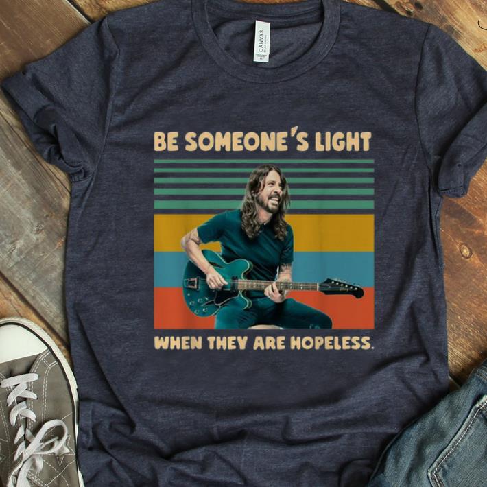 Original Vintage Dave Grohl Be Someone s Light When They Are Hopeless shirt 1 - Original Vintage Dave Grohl Be Someone's Light When They Are Hopeless shirt
