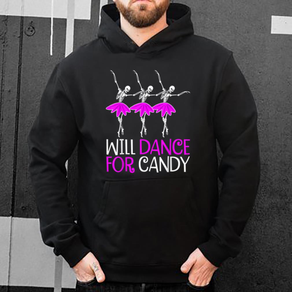 Original Will Dance for Candy Dancing Skeleton Halloween Gift Girls shirt 4 - Original Will Dance for Candy Dancing Skeleton Halloween Gift Girls shirt