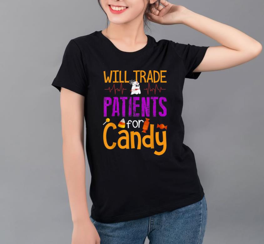 Original Will Trade Patients For Candy Boo Nurse Costume shirt 4 - Original Will Trade Patients For Candy Boo Nurse Costume shirt