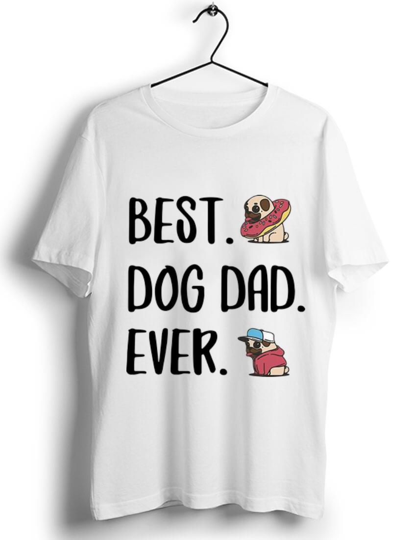 Premium Best Dog Dad Ever Pug shirt 1 - Premium Best Dog Dad Ever Pug shirt
