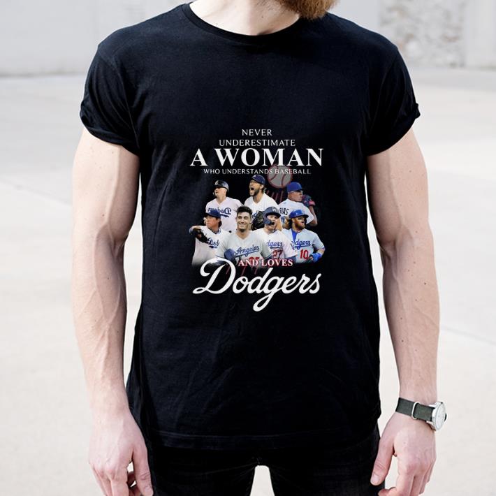 Premium Dodgers Never Underestimate A Woman Who Understands Baseball shirt 4 - Premium Dodgers Never Underestimate A Woman Who Understands Baseball shirt