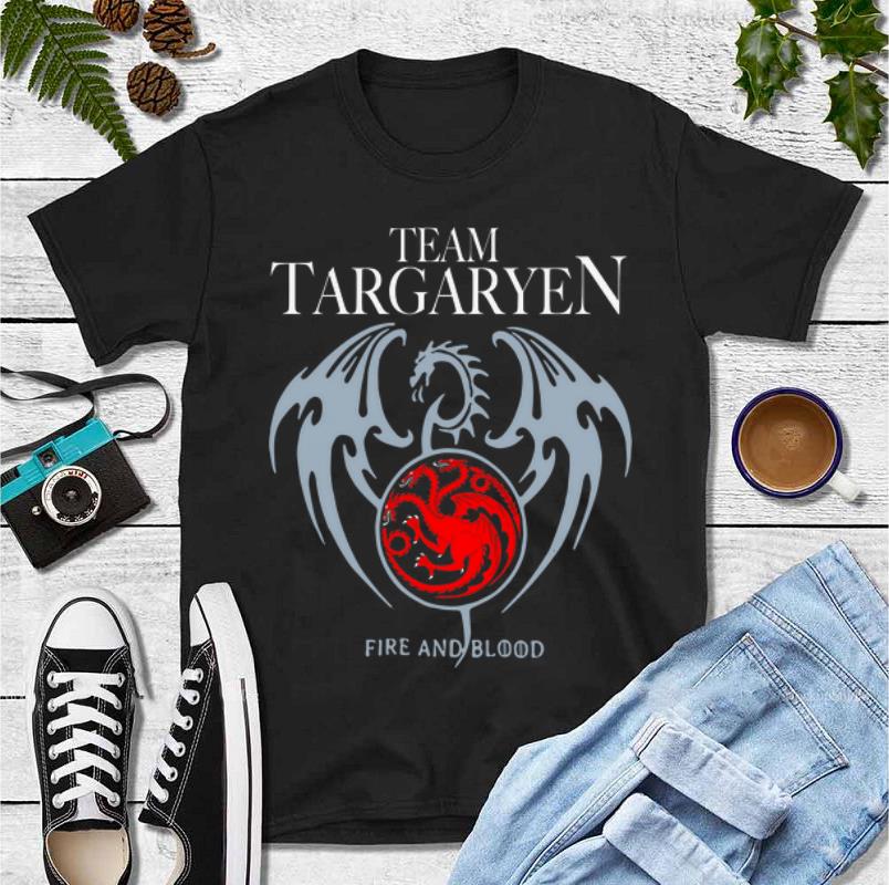 Premium Game Of Thrones Dragon Team Daenerys Targaryen Fire And Blood shirt 4 - Premium Game Of Thrones Dragon Team Daenerys Targaryen Fire And Blood shirt