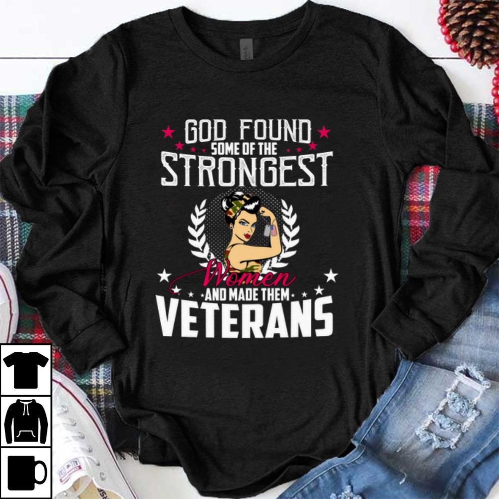 Premium God Found Some Of The Strongest Women And Made Them Veterans shirt 1 - Premium God Found Some Of The Strongest Women And Made Them Veterans shirt