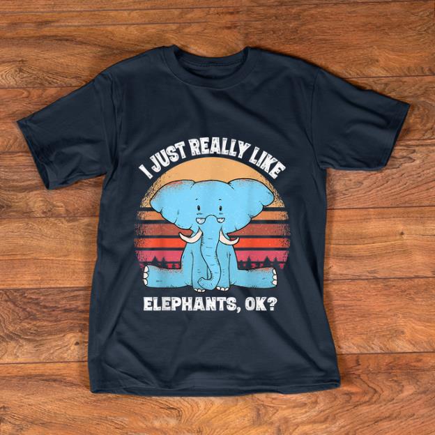 Premium I Just Really Like Elephant Vintage shirt 1 - Premium I Just Really Like Elephant Vintage shirt