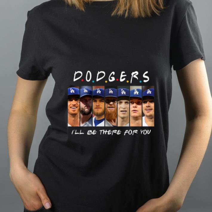 Premium I ll Be There For You Dodgers Friends shirt 4 - Premium I'll Be There For You Dodgers Friends shirt