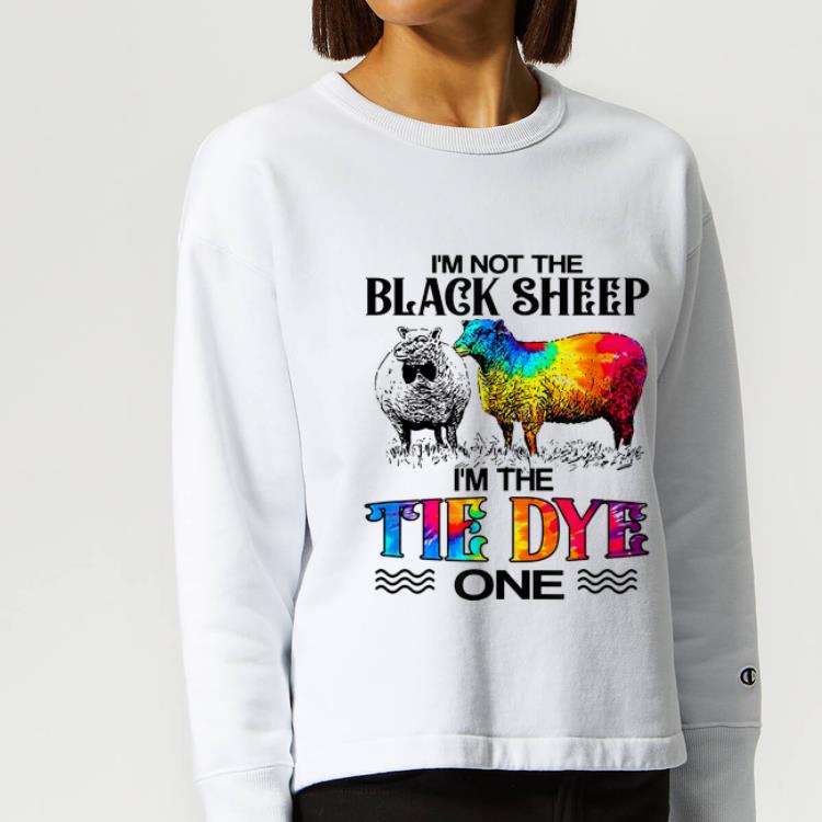 Premium I m Not The Black Sheep I m The Tie Dye One shirt 4 - Premium I'm Not The Black Sheep I'm The Tie Dye One shirt