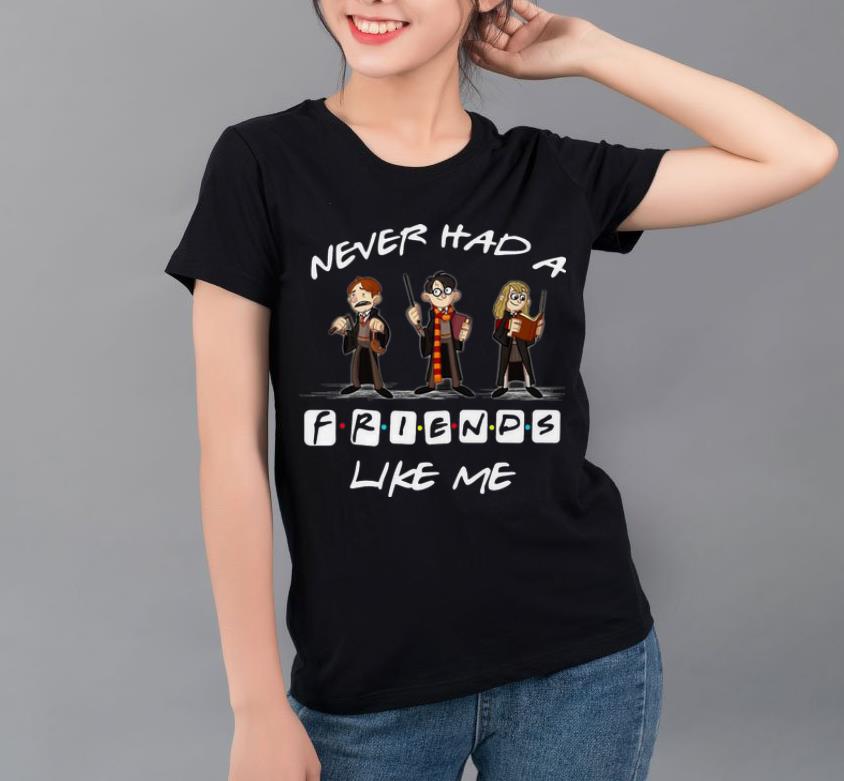 Premium Never Had A Friend Like Me Harry Potter Ron And Hermione shirt 4 - Premium Never Had A Friend Like Me Harry Potter Ron And Hermione shirt