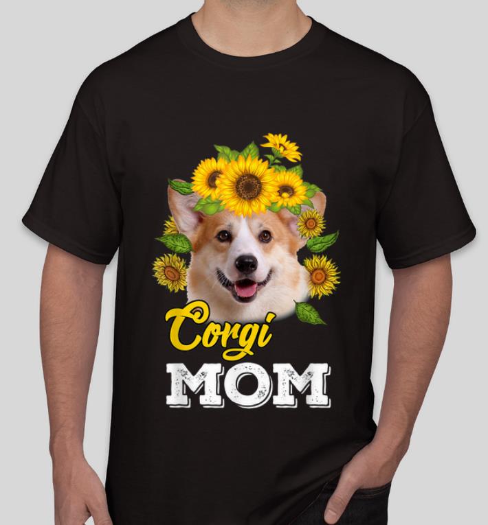 Premium Sunflowers Corgi Mom shirt 4 - Premium Sunflowers Corgi Mom shirt