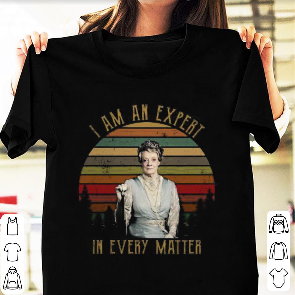 Premium Sunset Violet Crawley I am an expert in every matter shirt 1 - Premium Sunset Violet Crawley I am an expert in every matter shirt