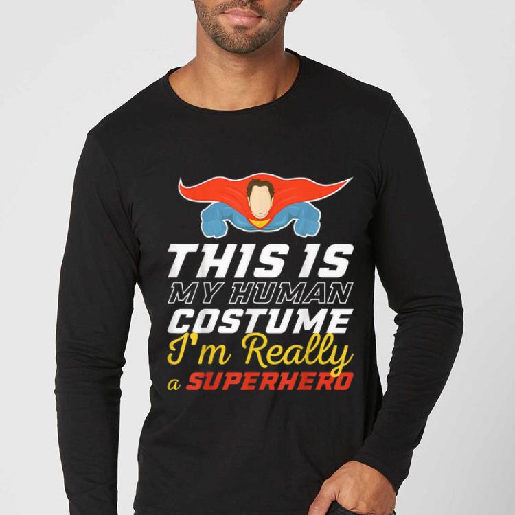 Premium This Is My Human Costume I m Really A Superhero Halloween shirt 4 - Premium This Is My Human Costume I'm Really A Superhero Halloween shirt