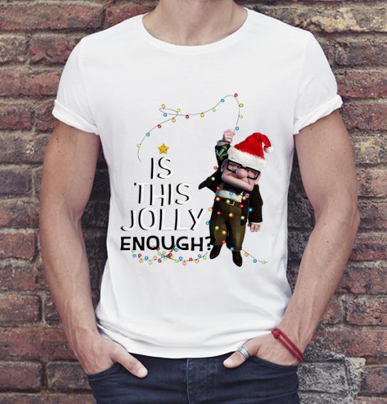 Pretty Is This Jolly Enough Christmas Carl Fredricksen shirt 4 - Pretty Is This Jolly Enough Christmas Carl Fredricksen shirt