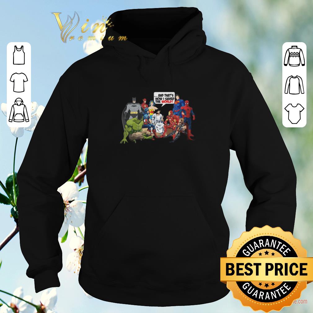 Pretty Jesus with Super Heroes and that s how I saved the world shirt sweater 4 - Pretty Jesus with Super Heroes and that's how I saved the world shirt sweater