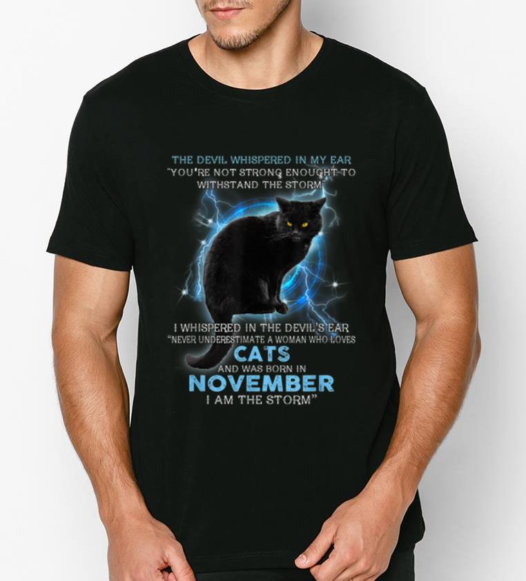 Pretty Never Underestimate A Woman Loves Cats And Was Born In November shirt 4 - Pretty Never Underestimate A Woman Loves Cats And Was Born In November shirt