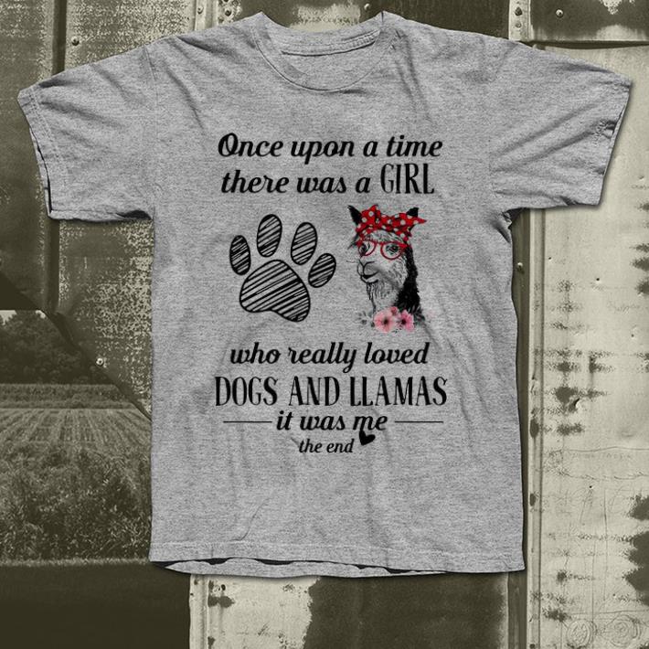Pretty Once Upon A Time A Girl Really Loves Dogs And Llamas shirt 4 - Pretty Once Upon A Time A Girl Really Loves Dogs And Llamas shirt