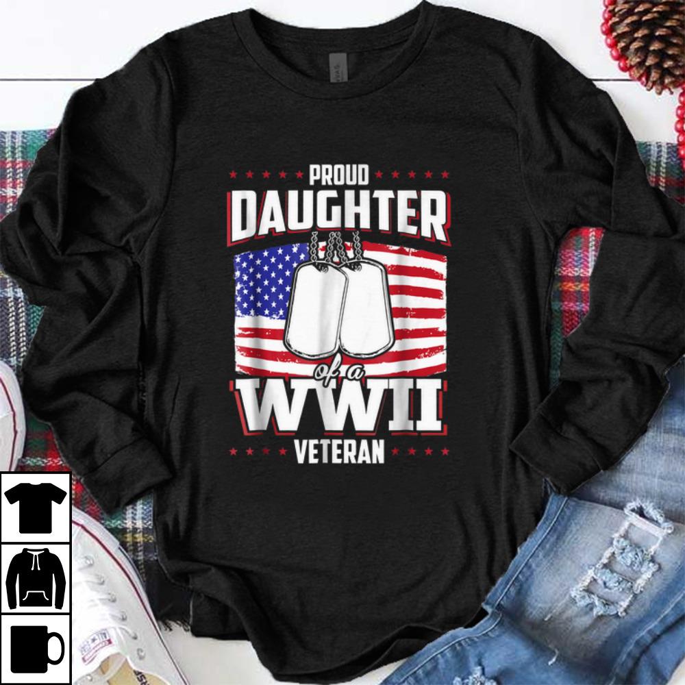 Pretty Proud Daughter WWII Veteran Usa Flag shirt 1 - Pretty Proud Daughter WWII Veteran Usa Flag shirt