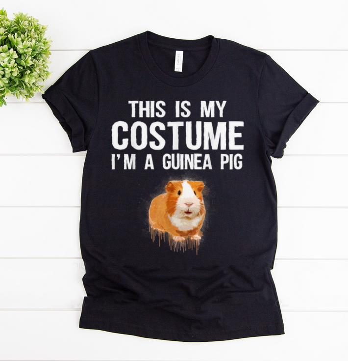 Pretty This Is My Costume I m A Guinea pig Cute Halloween shirt 1 - Pretty This Is My Costume I'm A Guinea pig Cute Halloween shirt