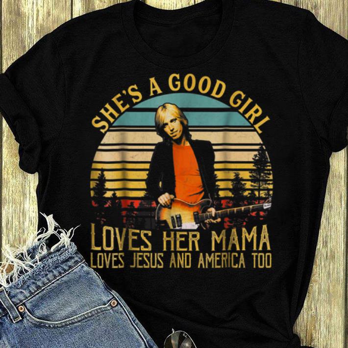 Pretty Tom Petty She Is A Good Girl Loves Jesus And America Too Vintage shirt 4 - Pretty Tom Petty She Is A Good Girl Loves Jesus And America Too Vintage shirt