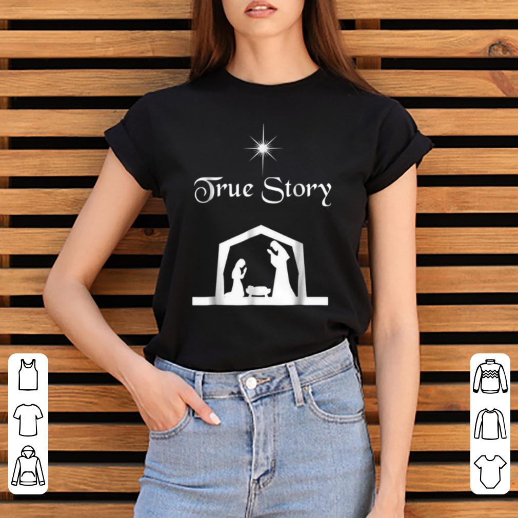 Pretty True Story Nativity Christmas Birth of Jesus shirt 4 - Pretty True Story Nativity Christmas Birth of Jesus shirt