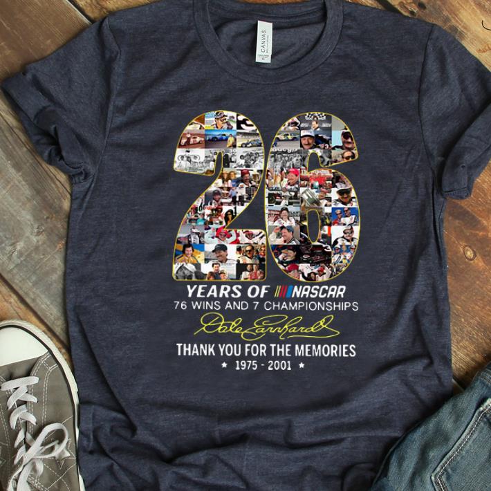 Top Dale Earnhardt 26 years of Nascar 76 wins and 7 championships shirt 1 - Top Dale Earnhardt 26 years of Nascar 76 wins and 7 championships shirt