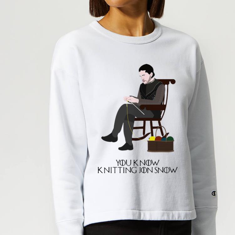 Top Game Of Thrones You Know Knitting Jon Snow shirt 4 - Top Game Of Thrones You Know Knitting Jon Snow shirt