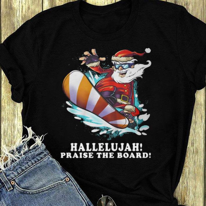 Top Hallelujah Praise The Board Santa Snowboard shirt 4 - Top Hallelujah Praise The Board Santa Snowboard shirt