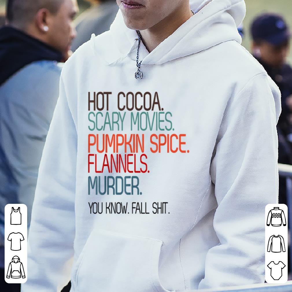 Top Halloween Women Hot Cocoa Scary Movies Pumpkin Spice shirt 4 - Top Halloween Women Hot Cocoa Scary Movies Pumpkin Spice shirt