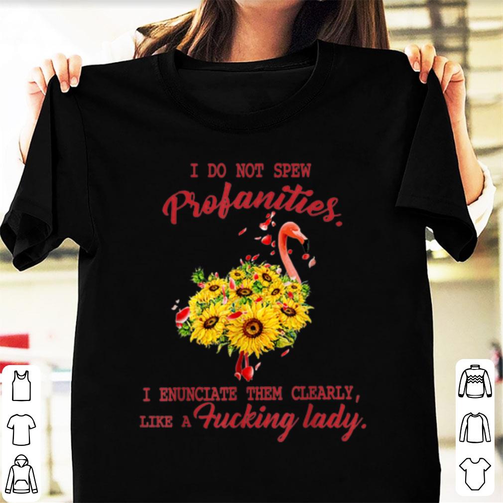 Top I Do Not Spew Profanities I Enunciate Them Clearly Like A Fucking Lady Flamingo shirt 1 - Top I Do Not Spew Profanities I Enunciate Them Clearly Like A Fucking Lady Flamingo shirt