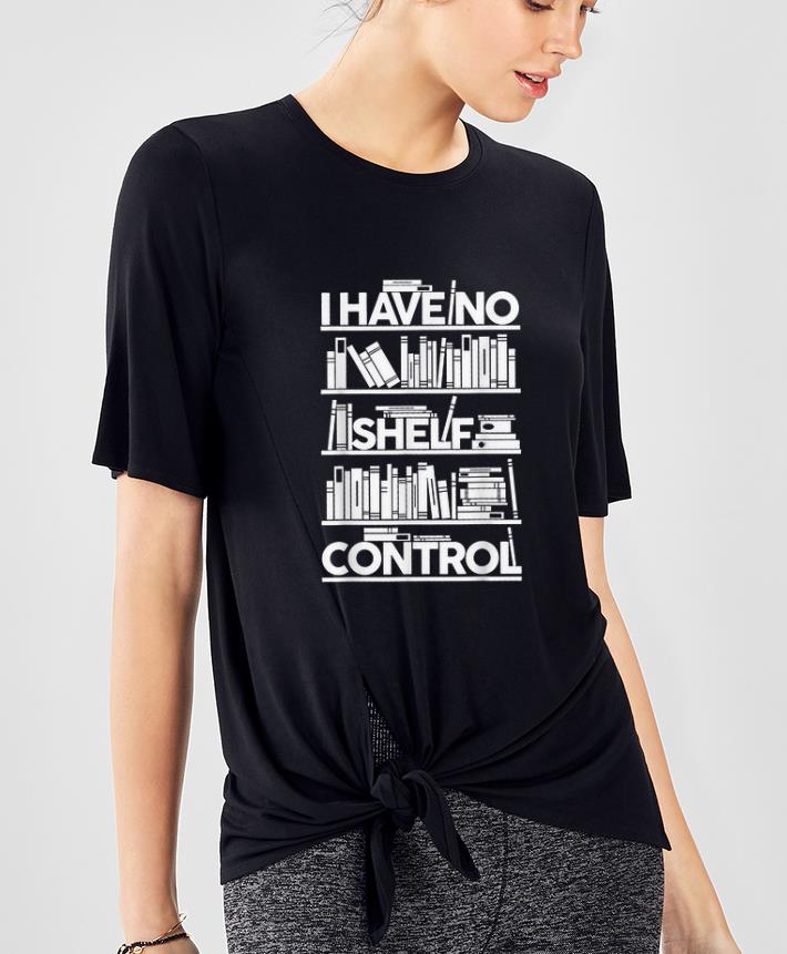 Top I Have No Shelf Control shirt 4 - Top I Have No Shelf Control shirt