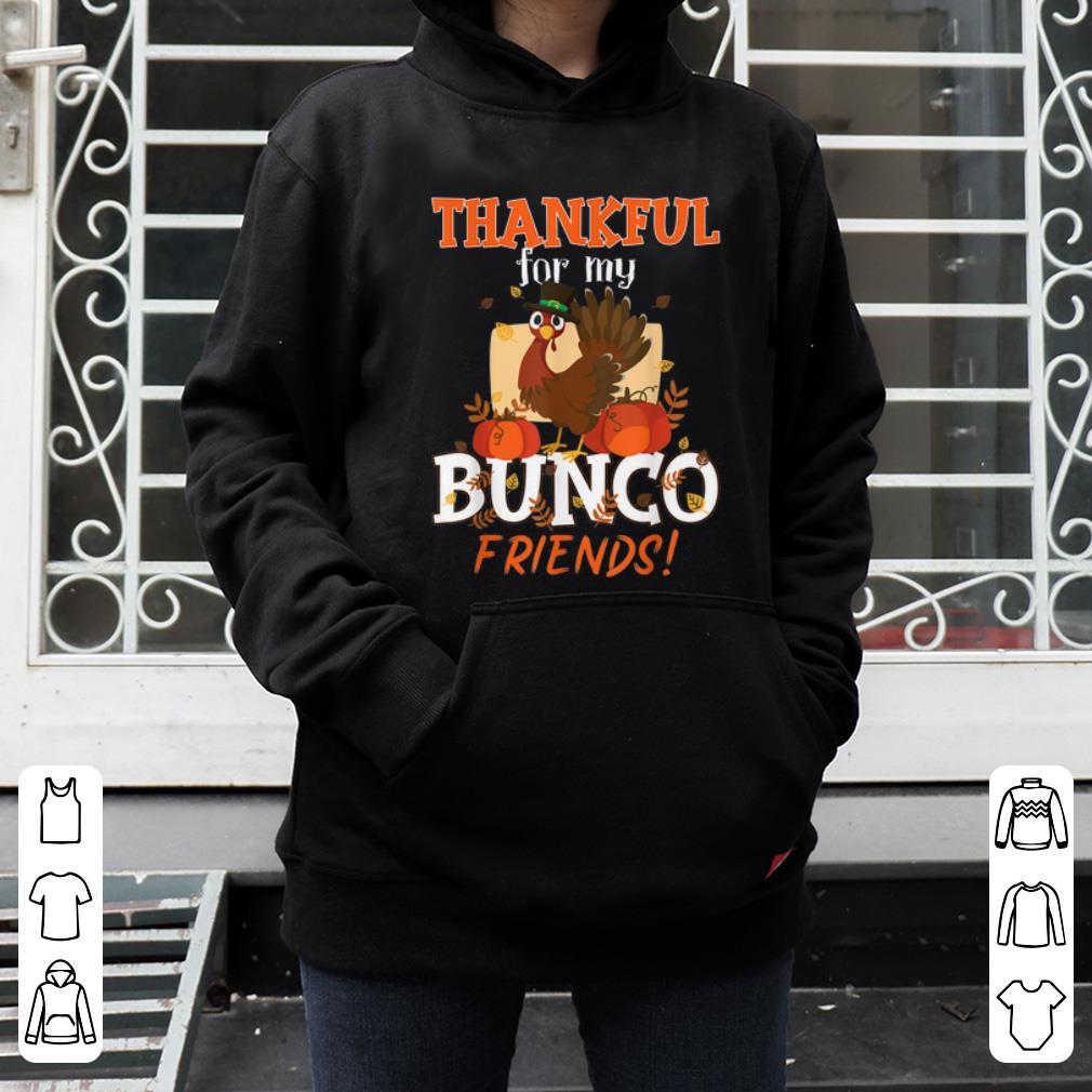Top Thanksgiving Turkey Thankful For My Bunco Friends Dice Game shirt 4 - Top Thanksgiving Turkey Thankful For My Bunco Friends Dice Game shirt