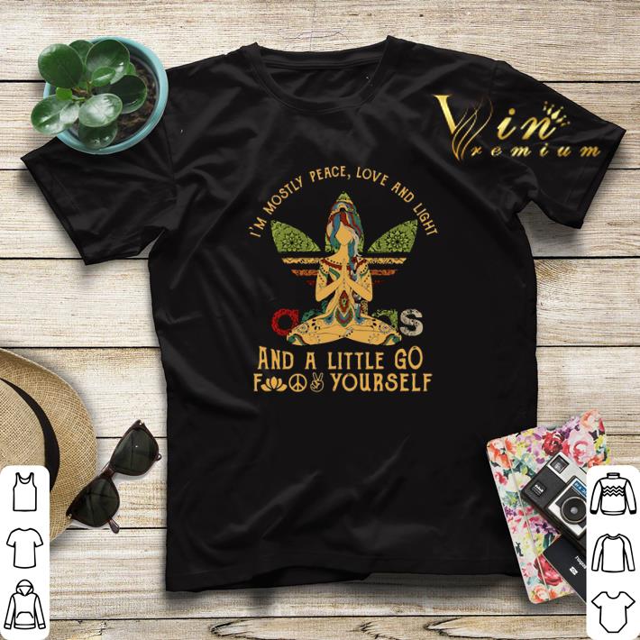 Adidas I m mostly peace love and light a little go fuck yourself shirt sweater 4 - Adidas I'm mostly peace love and light a little go fuck yourself shirt sweater