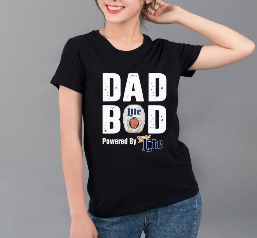 Awesome Dad Bod Powered By Miller Lite shirt 4 - Awesome Dad Bod Powered By Miller Lite shirt
