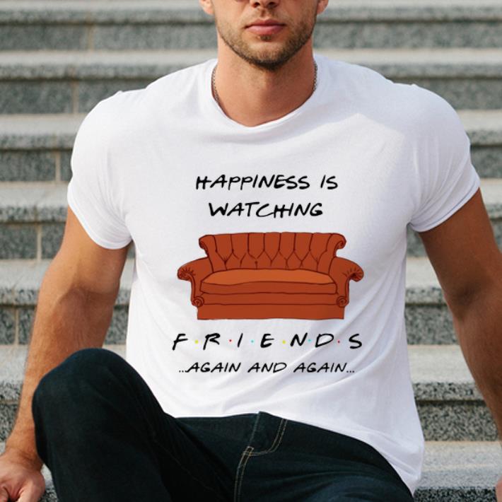 Awesome Happiness Is Watching Friends Again And Again shirt 4 - Awesome Happiness Is Watching Friends Again And Again shirt