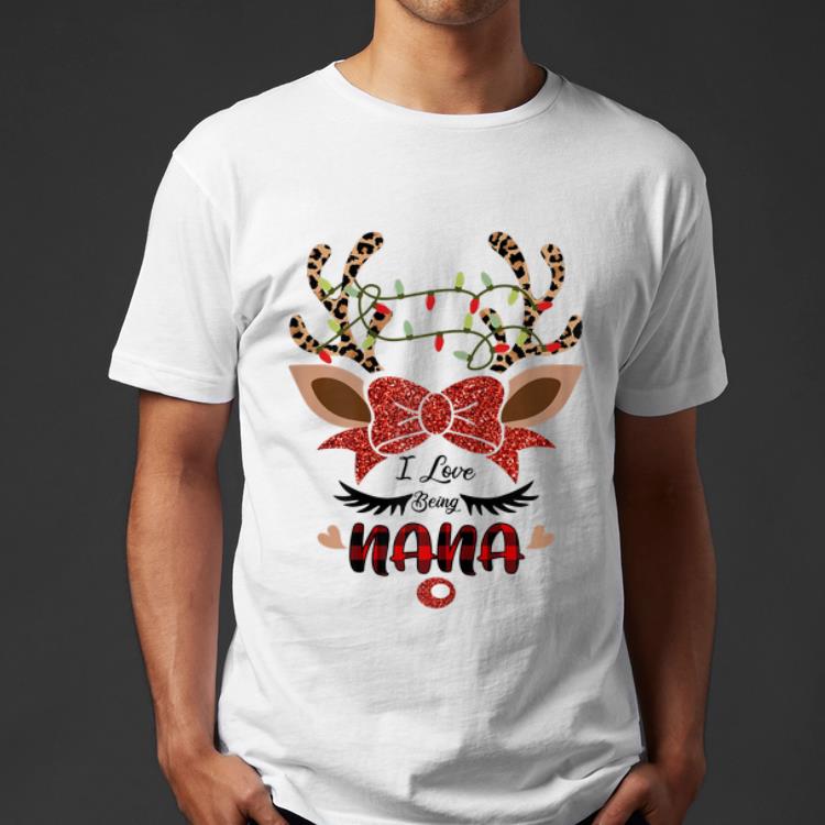 Awesome I Love Being Nana Reindeer Christmas shirt 4 - Awesome I Love Being Nana Reindeer Christmas shirt