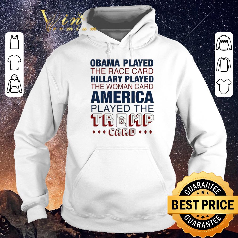 Awesome Obama played the race card hillary played the woman card America shirt sweater 4 - Awesome Obama played the race card hillary played the woman card America shirt sweater