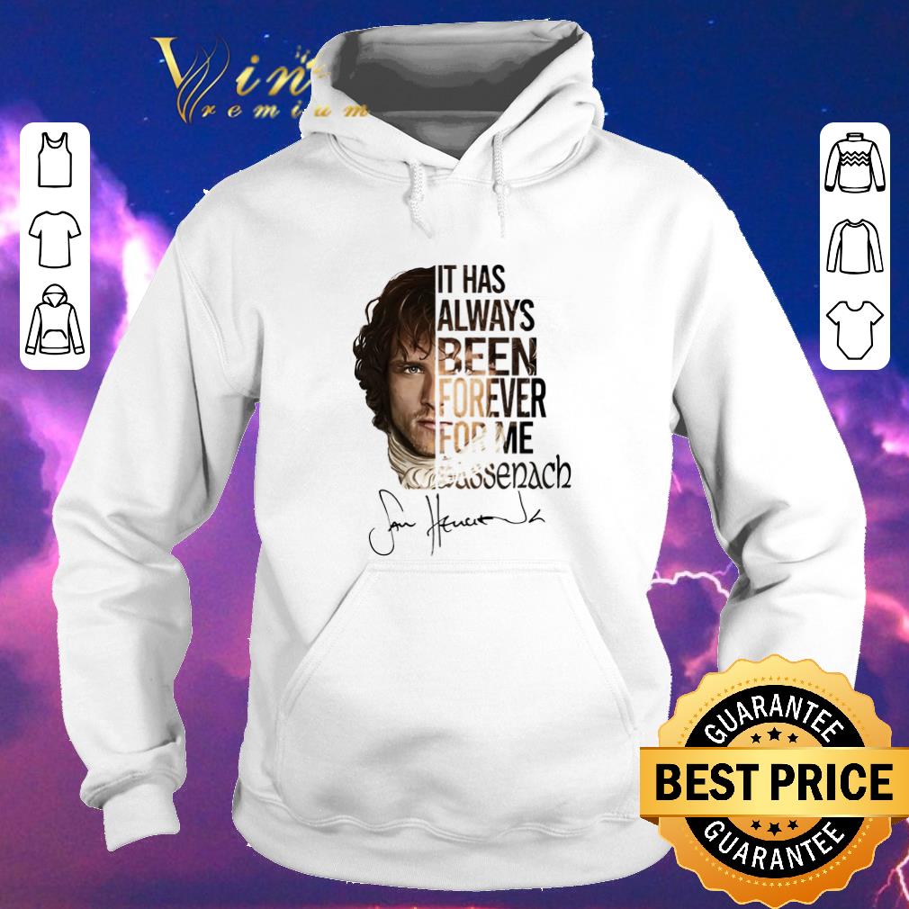 Awesome Outlander Jamie Fraser It has always been forever for me Sassenach shirt sweater 4 - Awesome Outlander Jamie Fraser It has always been forever for me Sassenach shirt sweater