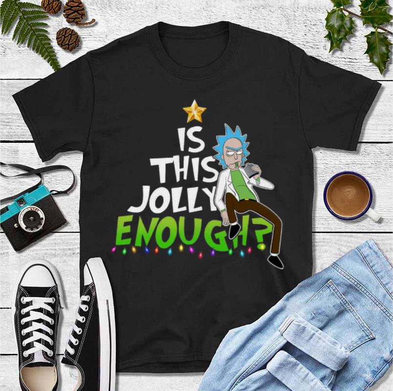 Awesome Rick Sanchez Is This Jolly Enough Christmas shirt 4 - Awesome Rick Sanchez Is This Jolly Enough Christmas shirt