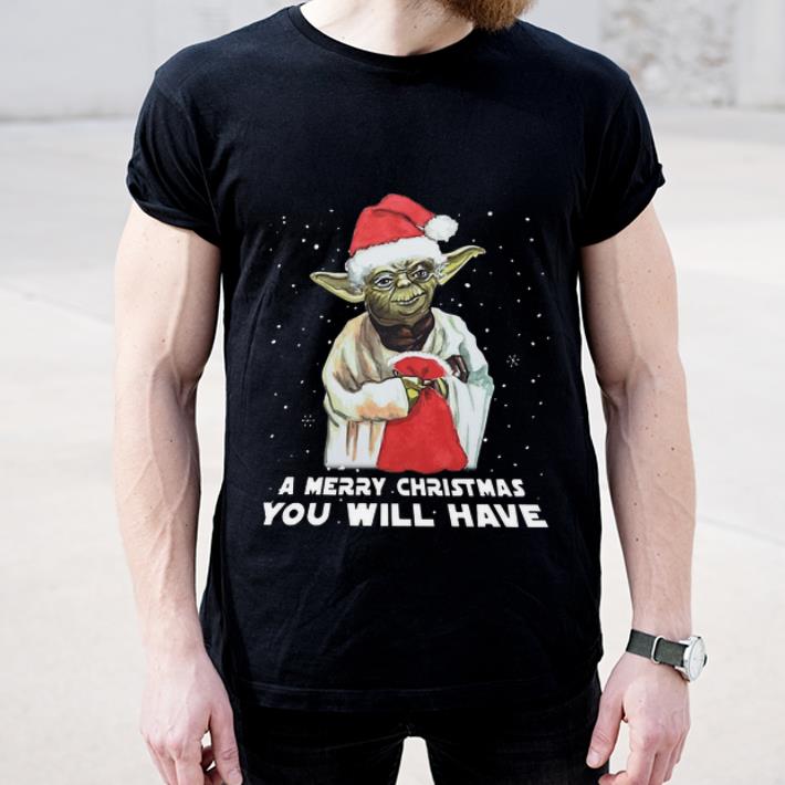 Awesome Santa Yoda a merry christmas you will have shirt 4 - Awesome Santa Yoda a merry christmas you will have shirt