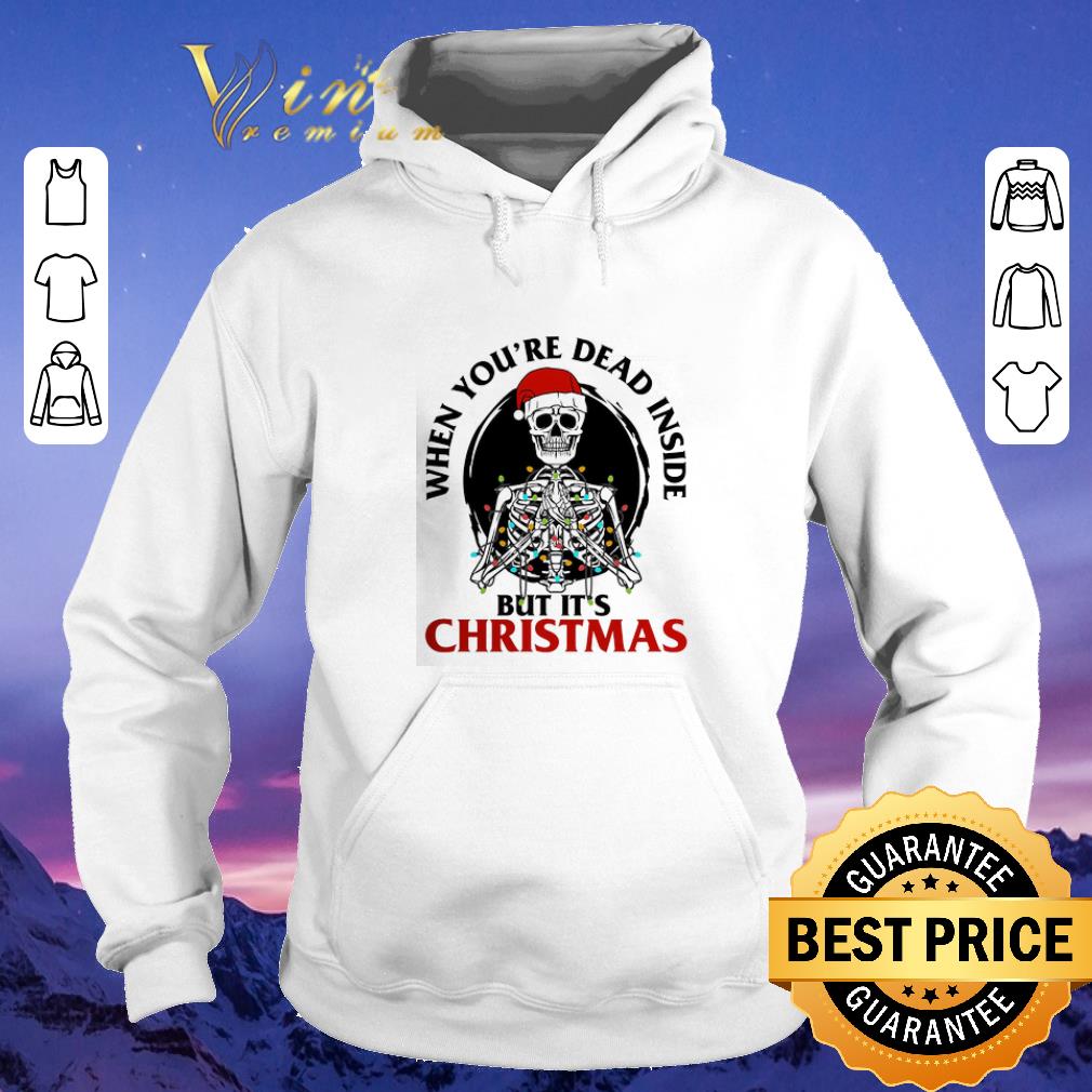 Awesome Skeleton santa when you're dead inside but it's Christmas shirt sweater Awesome Skeleton santa when you re dead inside but it s Christmas shirt sweater 4 - Awesome Skeleton santa when you're dead inside but it's Christmas shirt sweater