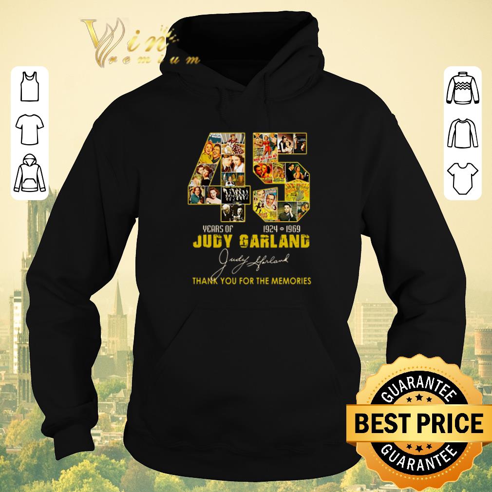 Awesome Thank you for the memories 45 Years of Judy Garland 1924 1969 shirt 4 - Awesome Thank you for the memories 45 Years of Judy Garland 1924 1969 shirt