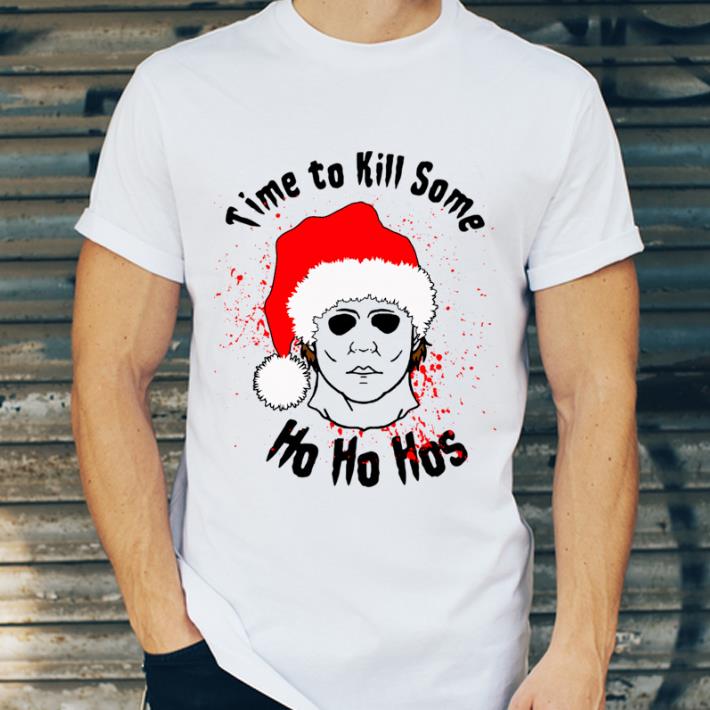 Awesome Time to Kill some Ho Ho Ho s Michael Myers shirt 4 - Awesome Time to Kill some Ho Ho Ho’s Michael Myers shirt