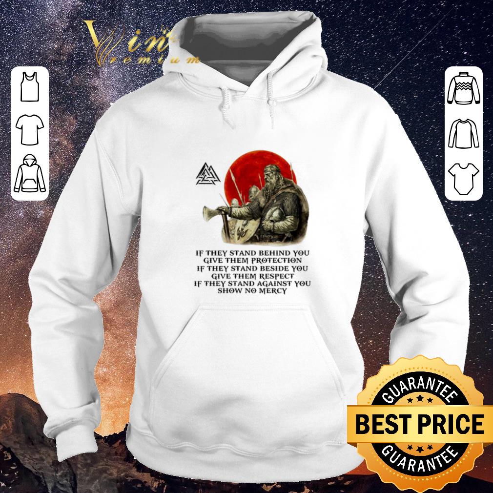 Awesome Viking if they stand behind you give them protection if they stand beside you shirt sweater Awesome Viking if they stand behind you give them protection if they stand beside you shirt sweater 4 - Awesome Viking if they stand behind you give them protection if they stand beside you shirt sweater