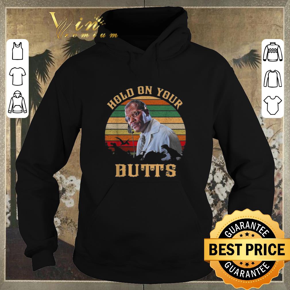 Awesome Vintage Samuel L Jackson Hold on your butts jurassic park shirt 4 - Awesome Vintage Samuel L. Jackson Hold on your butts jurassic park shirt