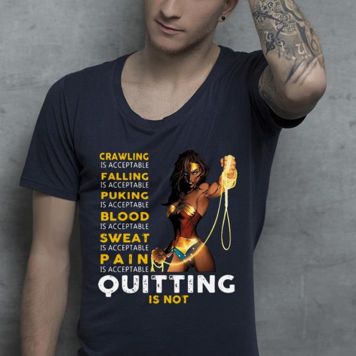 Awesome Wonder Woman Crawling is acceptable falling puking blood sweat pain shirt 4 - Awesome Wonder Woman Crawling is acceptable falling puking blood sweat pain shirt