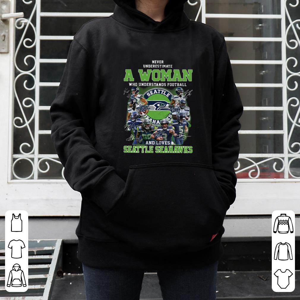 Beautiful Never underestimate a woman who understands football and loves Seattle Seahawks shirt 4 - Beautiful Never underestimate a woman who understands football and loves Seattle Seahawks shirt