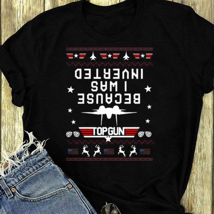 Beautiful Ugly Christmas Because I was Inverted Top Gun USA flag shirt 4 - Beautiful Ugly Christmas Because I was Inverted Top Gun USA flag shirt